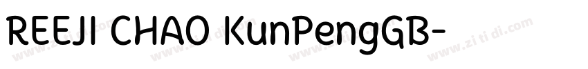 REEJI CHAO KunPengGB字体转换 REEJI CHAO KunPengGB字体转换